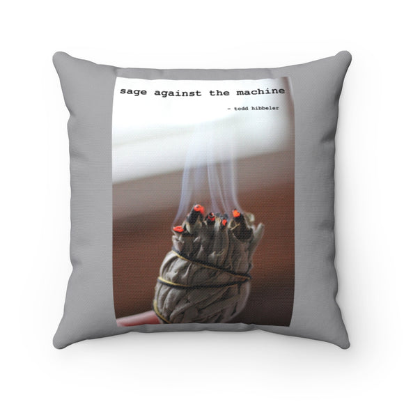 Sage Against the Machine Spun Polyester Square Pillow